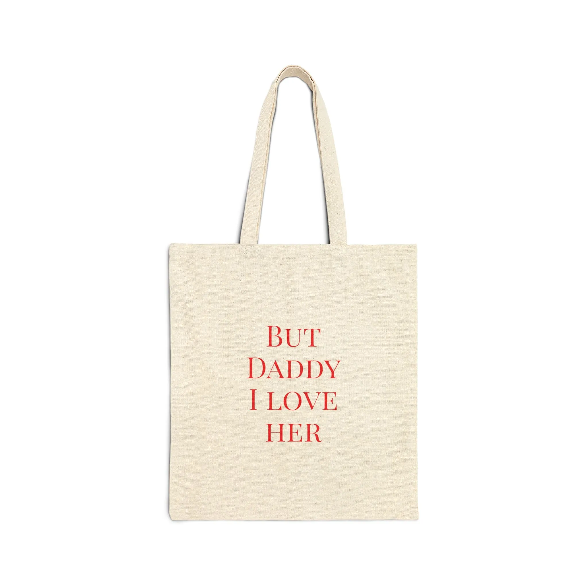 "But Daddy I Love Her"
