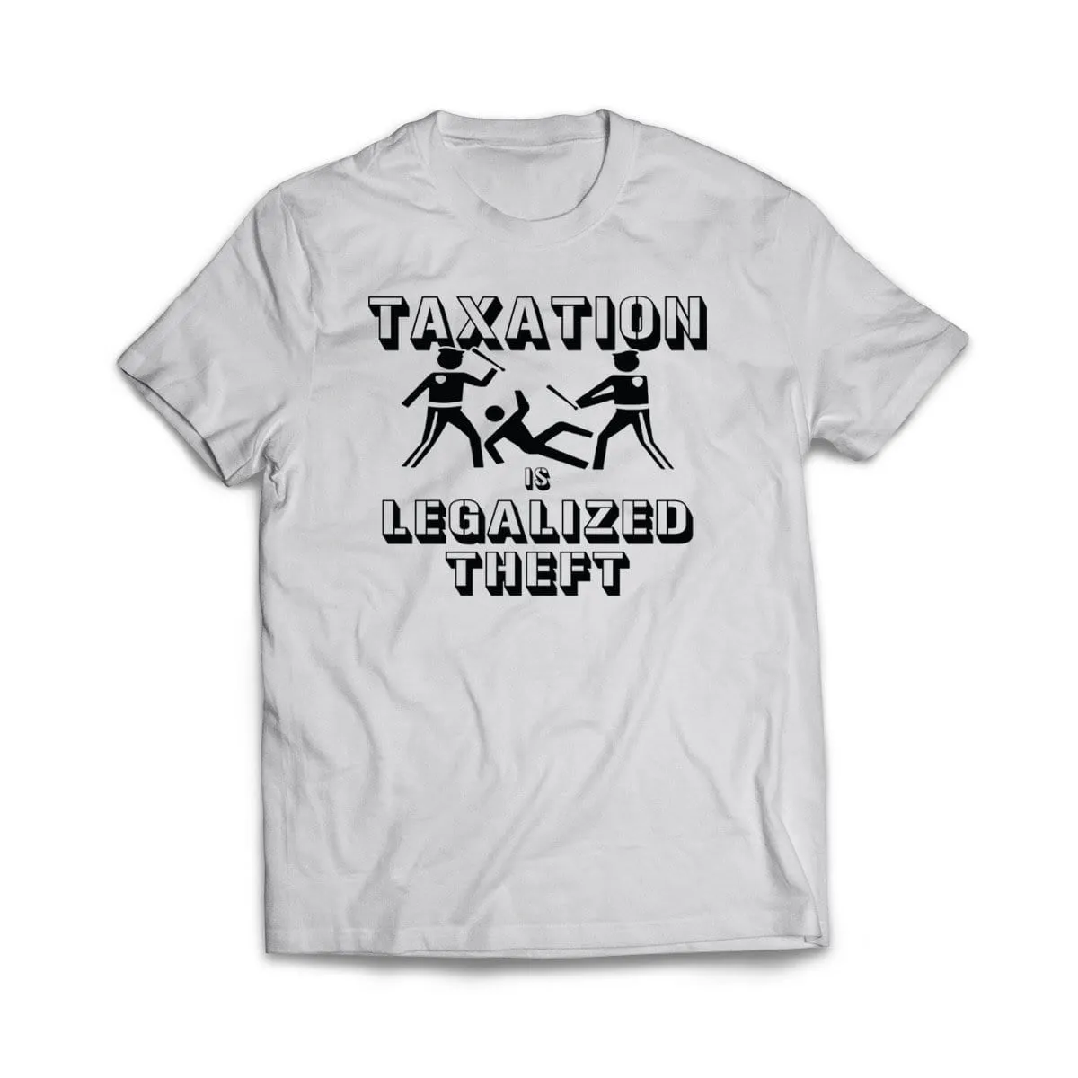 Taxation is Legalized theft T-Shirt