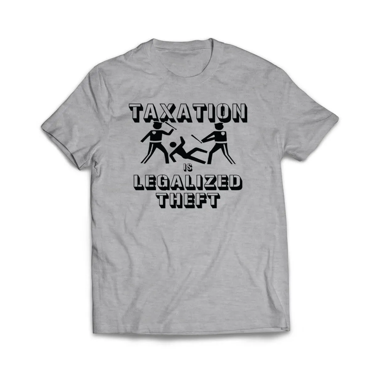 Taxation is Legalized theft T-Shirt