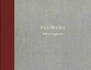 William Eggleston Flowers